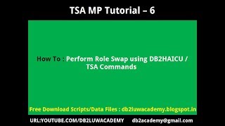 Famous TSA Tutorial Part 6 - How To Perform Role Swap using DB2HAICU TSA Commands Profile