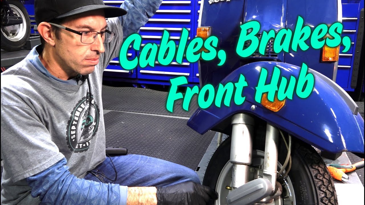 Prepping An All Original 1978 Vespa P200E For Sale: PART 6 Cables, Front Hub, Brakes