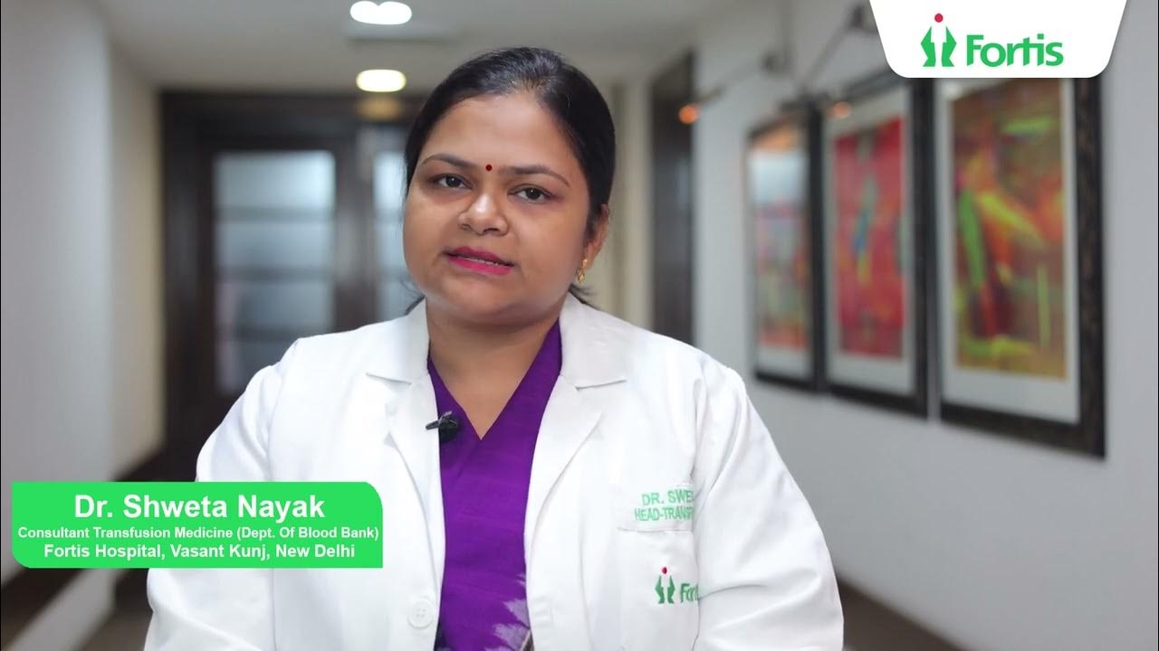 How are blood donors selected? Dr. Shweta Nayak Fortis Hospital