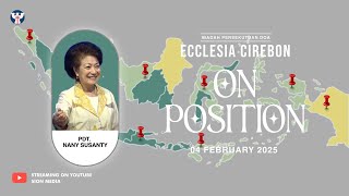 PD-004 - Selasa, 04 Febuari 2025 | Pdt. Nany Susanty - On Position