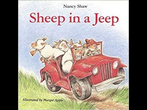 Sheep in a Jeep - By Nancy Shaw - Read Aloud - YouTube