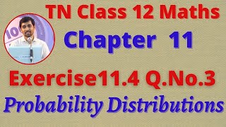 12th Maths Exercise 11.4 Q.No.3  Probability Distributions CHAPTER 11 –  TN New Syllabus