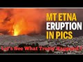 NEW UPDATES...! Mount Etna Italy Return To Activity And Getting Worse