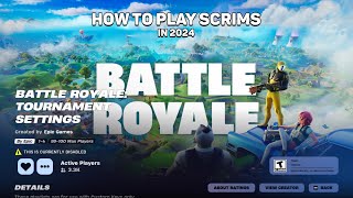 How To Play Scrims | Battle Royale: Tournament Settings [2024]