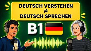 Why You Understand German But Can't Speak | German Podcast B1