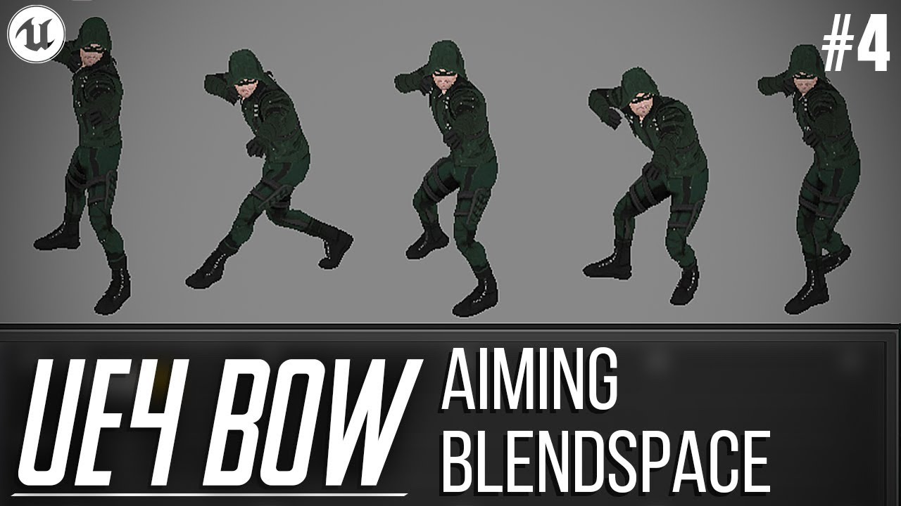 UE4 BOW SERIES: Aiming Blendspace |#4 Tutorial