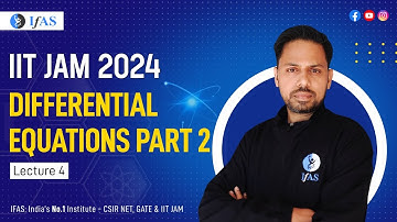 Differential equations part 2| Mathematical physics | IIT JAM 2024 | L4