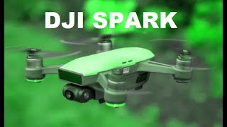 DJI SPARK Video Quality and GPS Flight Explanation and Review