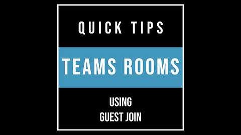 Teams Rooms Quick Tips: Using Guest Join (Cisco Webex)