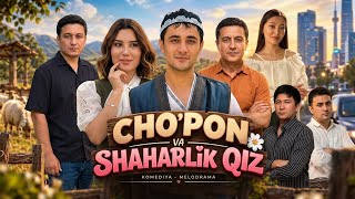 Cho'pon va shaharlik qiz (ozbek kino) Чўпон ва шахарлик қиз ozbek kino 2026