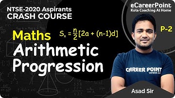 Arithmetic Progression | Crash Course | Maths | Class 9th & 10th | Asad Sir | Career Point-NTSE