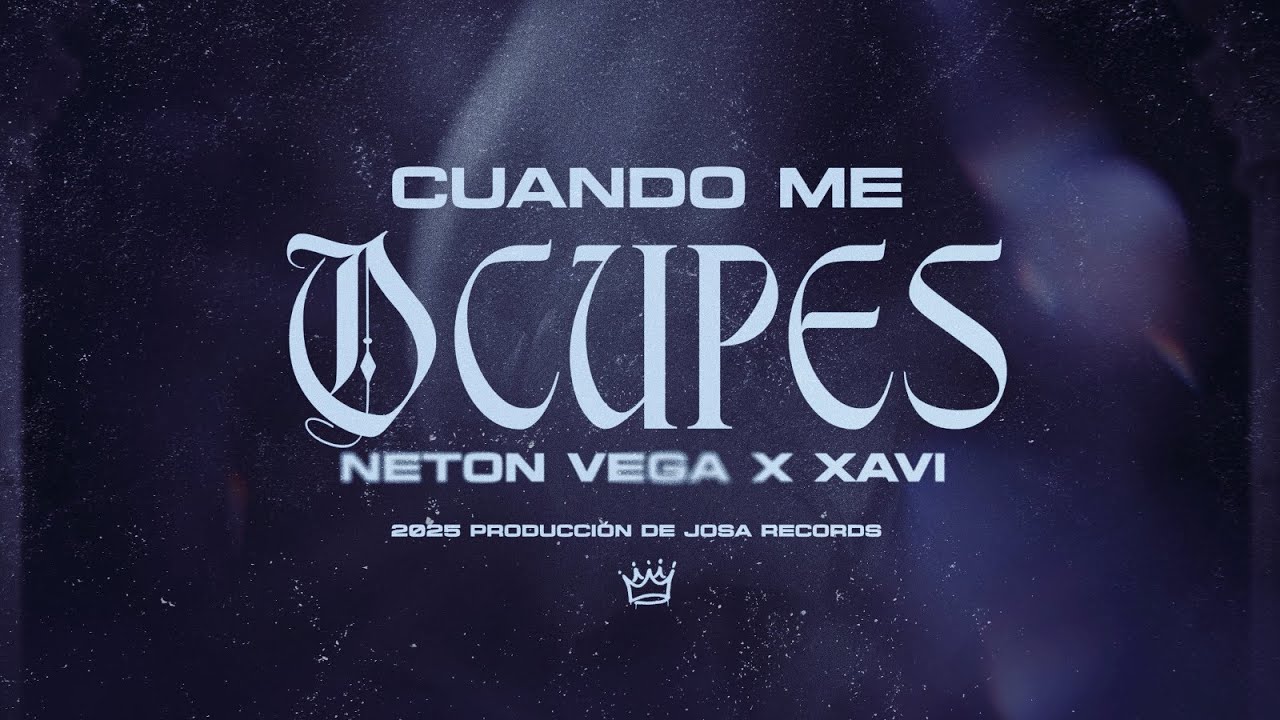 Смотреть «Neton Vega, Xavi - Cuando Me Ocupes (Lyric Video)» на YouTube Смотреть «Neton Vega, Xavi - Cuando Me Ocupes (Lyric Video)» на YouTube