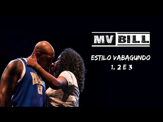 MV Bill feat Kmila CDD - Estilo Vagabundo 1, 2 e 3 (OFICIAL) class=