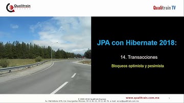 Hibernate 2018: 15. Transacciones, ¿Qué son?  bloqueos optimista y pesimista