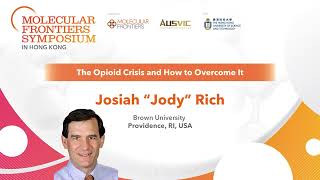 Josiah Jody Rich: The Opioid Crisis and How to Overcome It