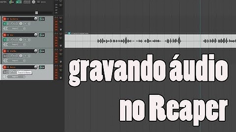 Como gravar áudio no Reaper - BÁSICO #01