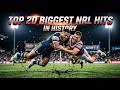 The Most Bone Rattling Tackles in NRL History | 20 Countdown