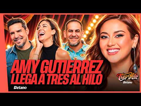 ¡NOS VISITA AMY GUTIÉRREZ! #TRESALHILO CON TILSA, GABRIEL, MATEO Y PABLO