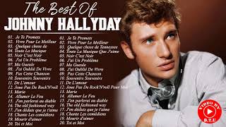 Johnny Hallyday Le Meilleur - Johnny Hallyday Greatest Hits - Johnny Hallyday Album Complet 2021