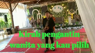 Kirab pengantin cover saxophone Wanita yang kau pilih - Rossa