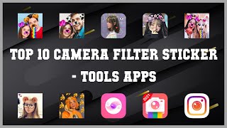 Top 10 Camera Filter Sticker Android Apps screenshot 4