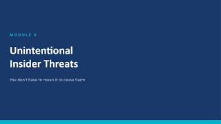 06 - Insider Threat Awareness Course - Module 6