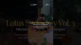 Lotus Sanctuary Memeluk Duka Dan Kehilangan By Bodhicitta Circle