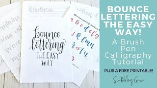 Famous Brush Pen Calligraphy Tutorial- Bounce Lettering The Easy Way! Plus A Free Printable Net Worth
