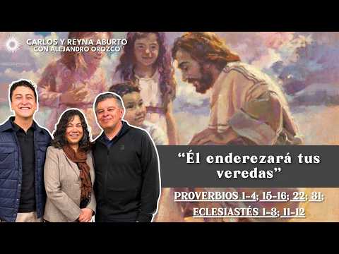 “He shall direct thy paths” | Proverbs | Come, Follow Me | Carlos and Reyna Aburto, Alejandro Orozco
