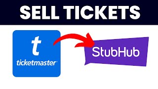 How to Sell Ticketmaster Tickets on StubHub 2025 Very Easy