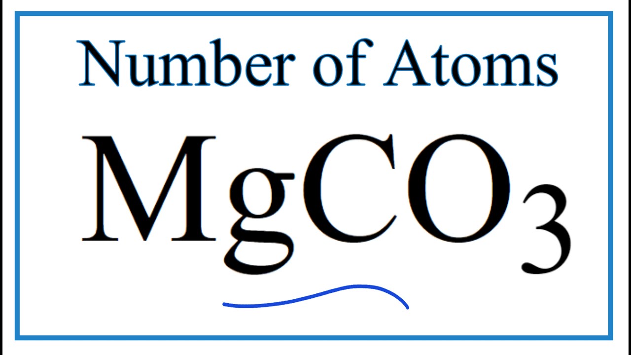 How to Find the Number of Atoms in MgCO3 (Magnesium carbonate) YouTube