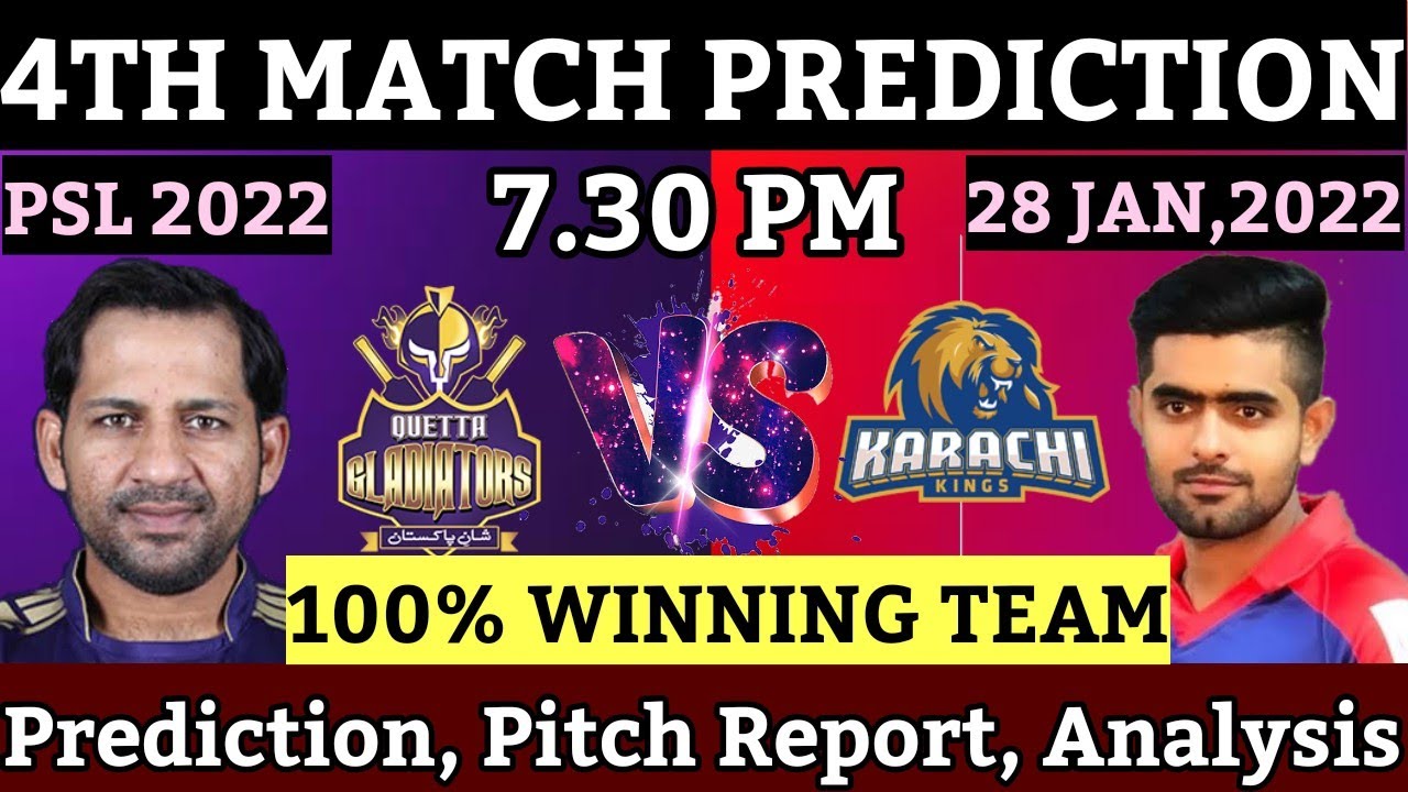 PSL 2022 : 4th Match | Karachi Kings vs Quetta Gladatiors | Pitch, Analysis Prediction Full Report