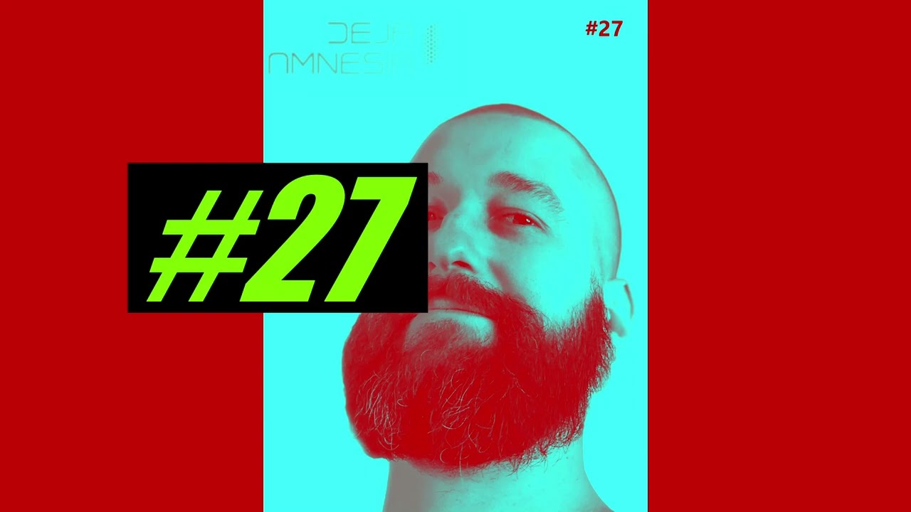 #27 | Techno | mixed by Deja Amnesia | Bart Skils | Andrew Fontana | Arah |