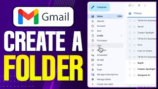 How to Create a Folder in Gmail (2025) - Labels & Organization Guide