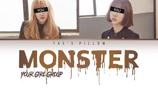 MONSTER - YOUR GIRL GROUP (DUO VER.)[ENG]{COLOR CODED LYRICS}