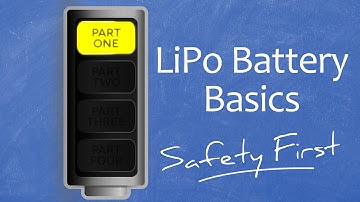 LiPo Battery Basics - Safety First