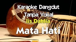 Karaoke Iis Dahlia - Mata Hati  - Durasi: 5:38. 