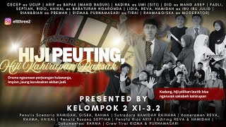 DRAMA TEATHER HIJI PEUTING, HIJI KAHIRUPAB RUKSAK | by : kelompok 2 XI-3.2 #1 #top1 @ybrap 