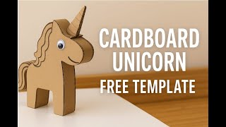 Cardboard Unicorn DIY Project Part 1 | Free Template Included
