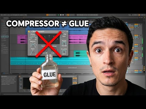 Glue Compressor ≠ Glue | The Real Secret to Cohesive Mixes