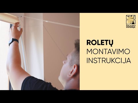 Video: Roletų montavimas „pasidaryk pats“