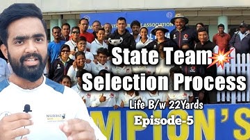 How to Get Select in State Team | State Selection Process | Life B/W 22Yards | EP-5 | Panu pi