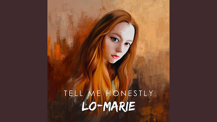 Tell Me Honestly