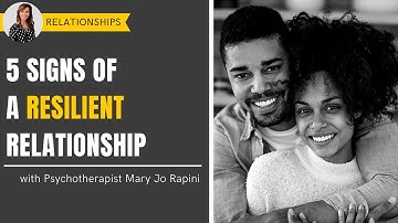 5 Signs of a Resilient Relationship