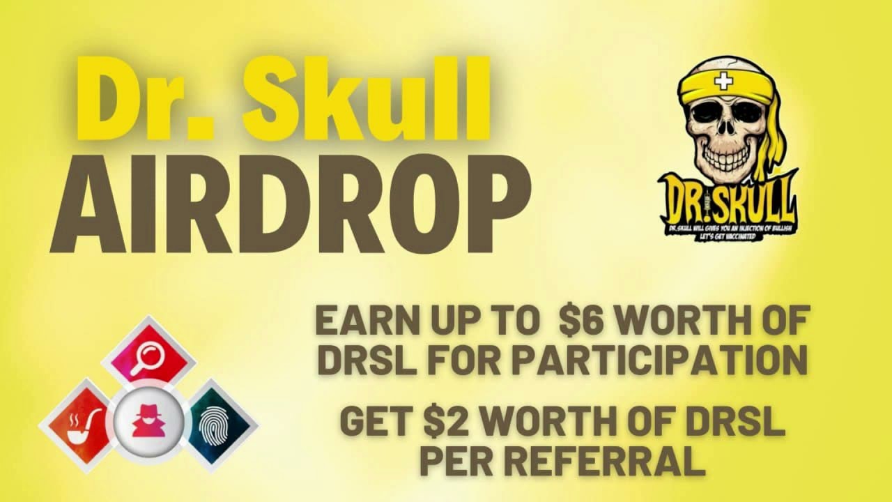 🕵🏻‍♂️ Dr. Skull Airdrop (New Round) | Up to $6 worth of DRSL + $2 worth of DRSL per referral