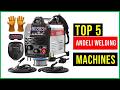 👉Top 5 Best ANDELI Welding Machines Review in Year  Pro Picks &amp; Buying Guide!