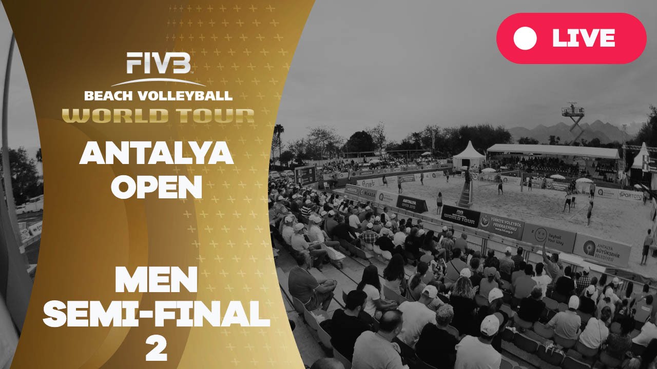 Antalya Open - Men Semi Final 2 - Beach Volleyball World Tour
