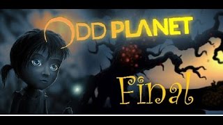 Odd planet.Episode1. Final