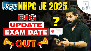 NHPC JE 2025 Exam Date Out | NHPC Junior Engineer 2025 Exam | NHPC JE Latest Update