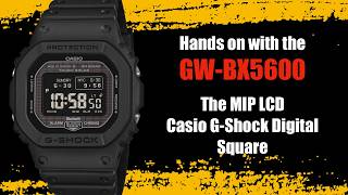 Hands on with the MIP LCD Casio G-Shock GW-BX5600
